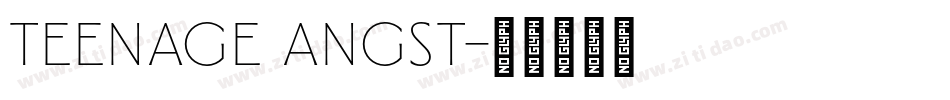 Teenage angst字体转换